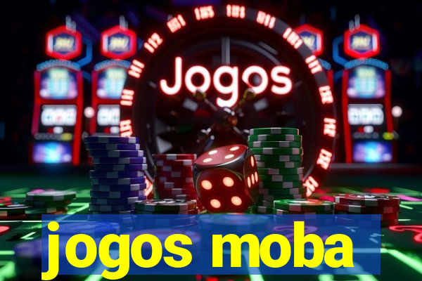 jogos moba